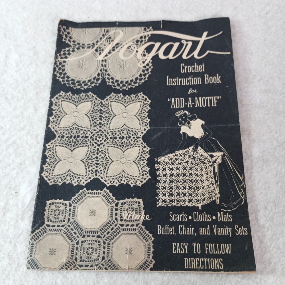 Vintage Vogart Crochet Instruction Book Add-A-Motif Patterns Doilies Mats Crafts